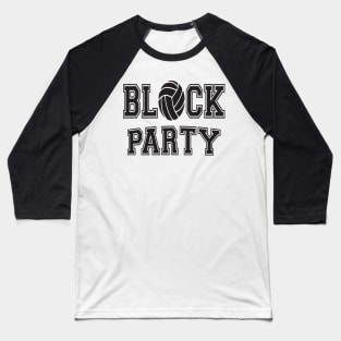 Block Party Volleyball Baseball T-Shirt